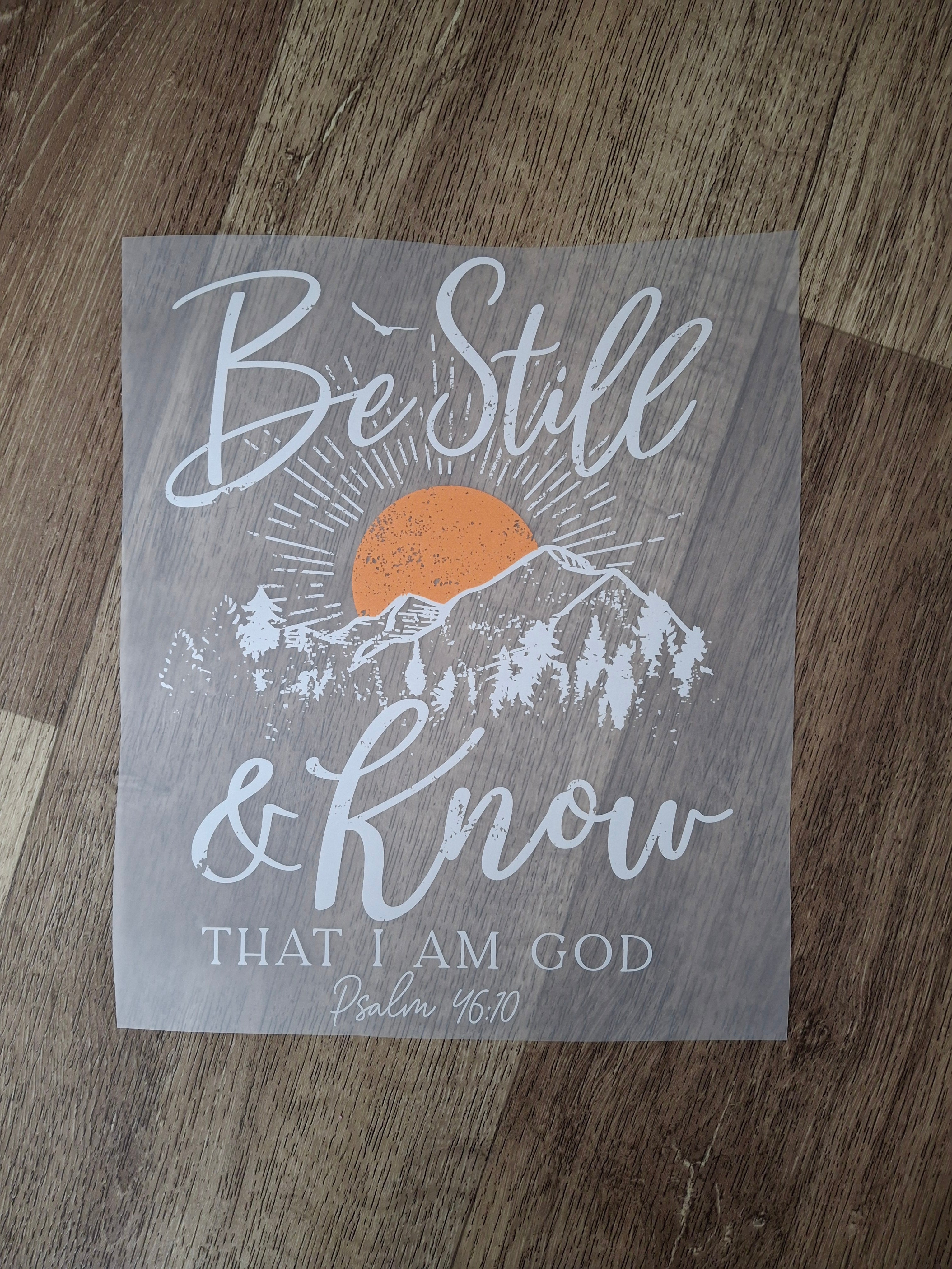 Be still & know that i am god