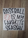 Baseball Is My Favorite Season