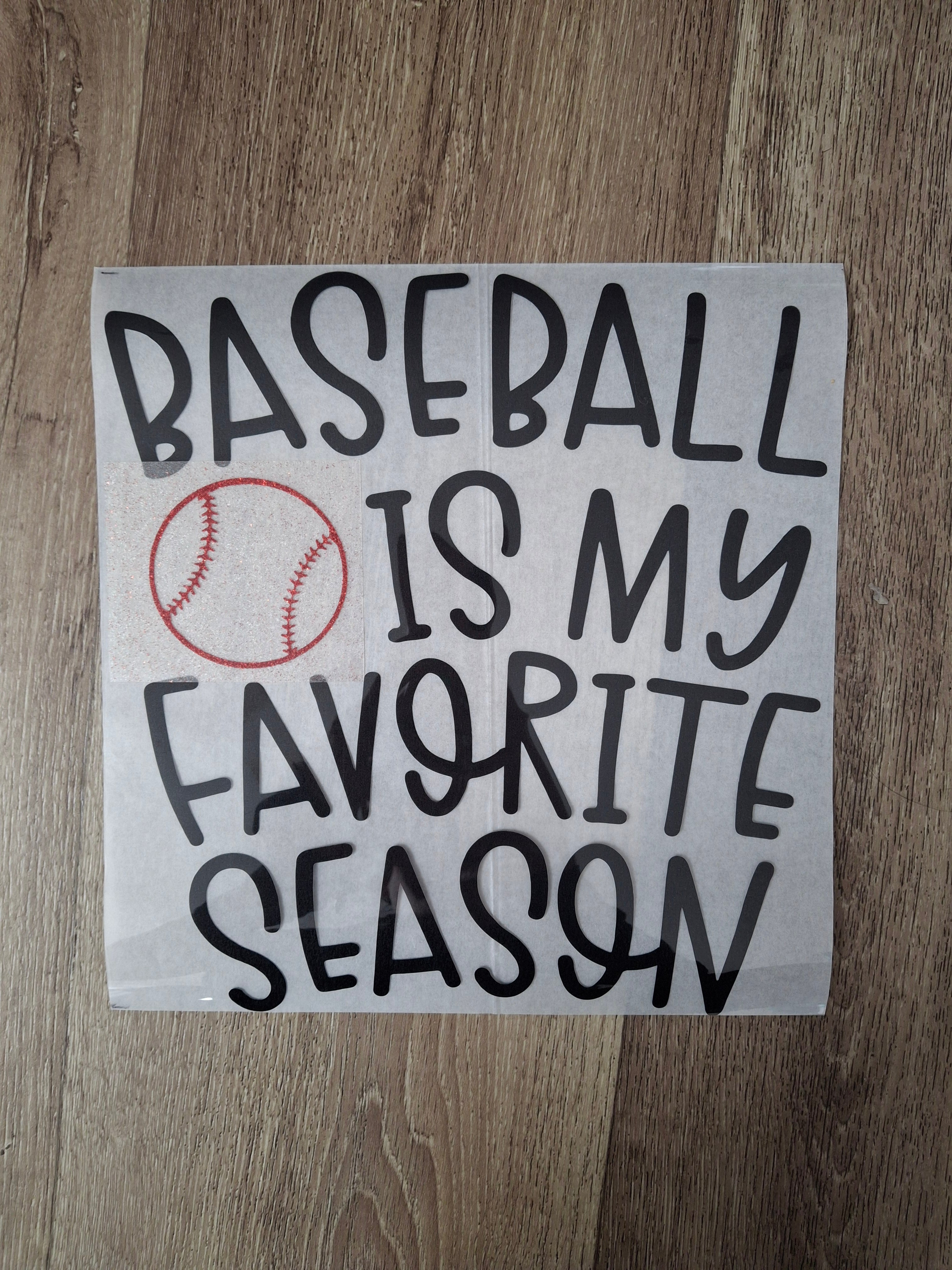 Baseball Is My Favorite Season